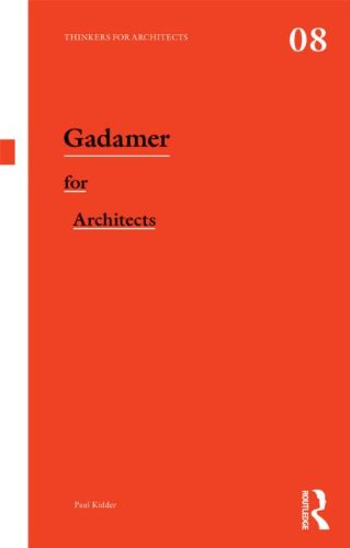Stock image for Gadamer for Architects for sale by Blackwell's