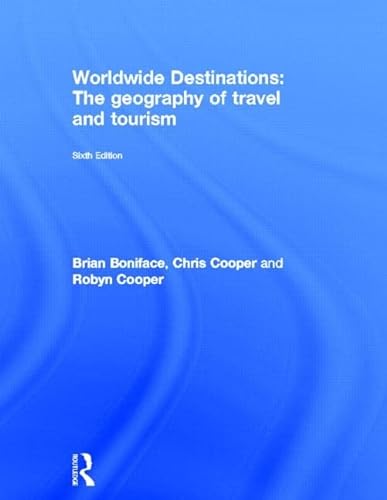 9780415522779: Worldwide Destinations: The geography of travel and tourism