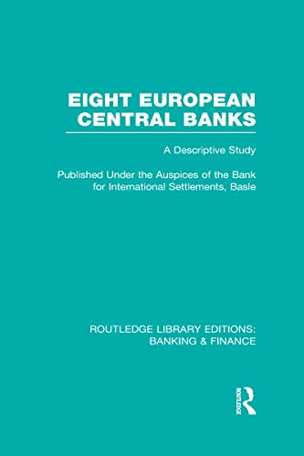 Stock image for Eight European Central Banks (RLE Banking & Finance): Organization and Activities (Routledge Library Editions: Banking & Finance) for sale by Chiron Media