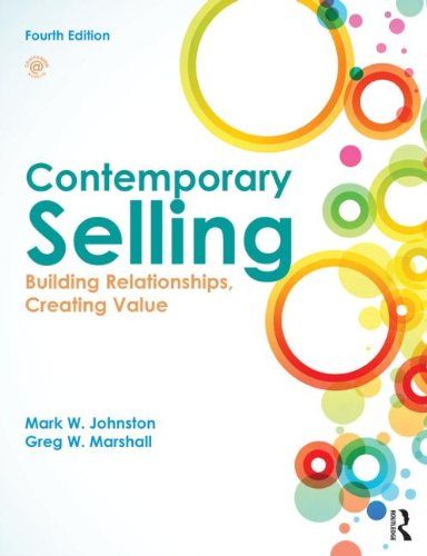 Stock image for Contemporary Selling : Building Relationships, Creating Value for sale by Better World Books Ltd
