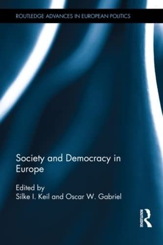 Stock image for Society and Democracy in Europe (Routledge Advances in European Politics) for sale by Chiron Media