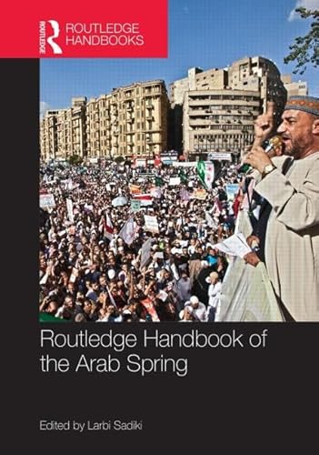 Stock image for Routledge Handbook of the Arab Spring: Rethinking Democratization (Routledge Handbooks) for sale by Chiron Media