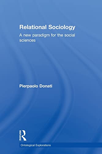 Beispielbild fr Relational Sociology: A New Paradigm for the Social Sciences zum Verkauf von Blackwell's