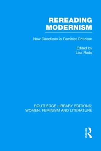 Stock image for Rereading Modernism: New Directions in Feminist Criticism for sale by Asano Bookshop