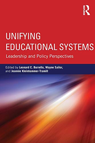 Imagen de archivo de Unifying Educational Systems: Leadership and Policy Perspectives a la venta por Revaluation Books