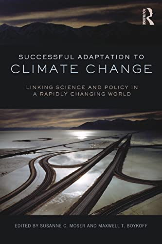 Beispielbild fr Successful Adaptation to Climate Change: Linking Science and Policy in a Rapidly Changing World zum Verkauf von Blackwell's