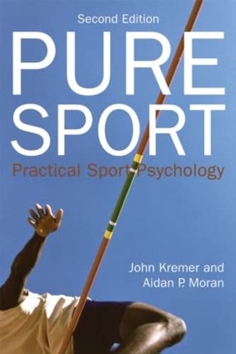 Beispielbild fr Pure Sport : Practical Sport Psychology zum Verkauf von Better World Books: West