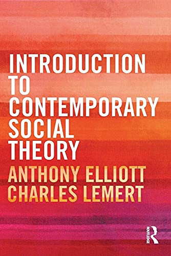 Beispielbild fr Introduction to Contemporary Social Theory zum Verkauf von Better World Books