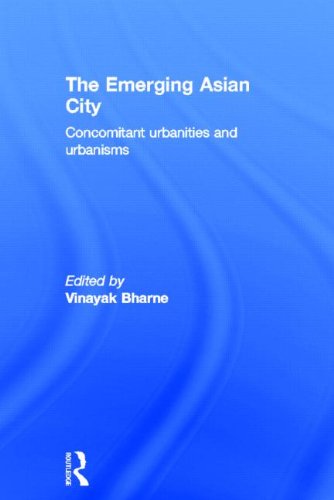 Imagen de archivo de The Emerging Asian City: Concomitant Urbanities & Urbanisms a la venta por Chiron Media