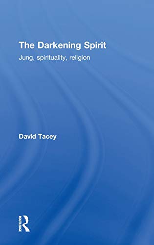 Imagen de archivo de The Darkening Spirit: Jung, spirituality, religion a la venta por Chiron Media