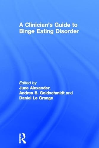 Imagen de archivo de A Clinician's Guide to Binge Eating Disorder a la venta por Chiron Media
