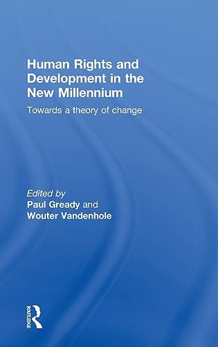 Stock image for Human Rights and Development in the new Millennium: Towards a Theory of Change for sale by Chiron Media