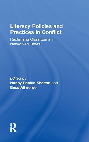 Stock image for Literacy Policies and Practices in Conflict: Reclaiming Classrooms in Networked Times for sale by Chiron Media