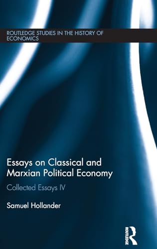 Stock image for Essays on Classical and Marxian Political Economy; Collected Essays IV for sale by BISON BOOKS - ABAC/ILAB