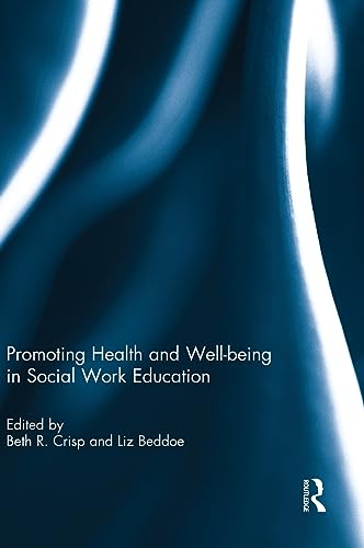 Imagen de archivo de Promoting Health and Well-being in Social Work Education a la venta por Chiron Media