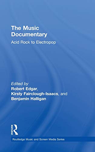 9780415528016: The Music Documentary: Acid Rock to Electropop (Routledge Music and Screen Media Series)