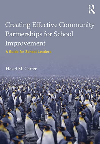 Imagen de archivo de Creating Effective Community Partnerships for School Improvement: A Guide for School Leaders a la venta por WorldofBooks