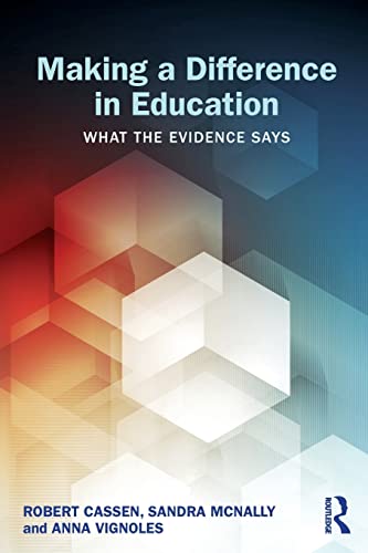 Stock image for Making a Difference in Education : What the Evidence Says for sale by Better World Books Ltd