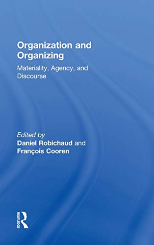 Beispielbild fr Organization and Organizing: Materiality, Agency and Discourse zum Verkauf von Chiron Media