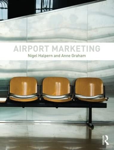 Airport Marketing (9780415529396) by Halpern, Nigel; Graham, Anne