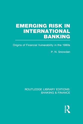Stock image for Emerging Risk in International Banking (RLE Banking & Finance): Origins of Financial Vulnerability in the 1980s (Routledge Library Editions: Banking & Finance) for sale by Chiron Media