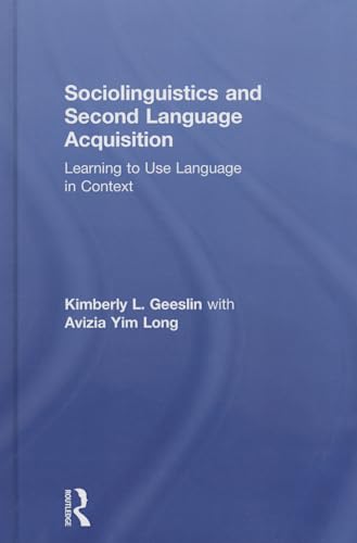 9780415529471: Sociolinguistics and Second Language Acquisition: Learning to Use Language in Context (Second Language Acquisition Research Series)