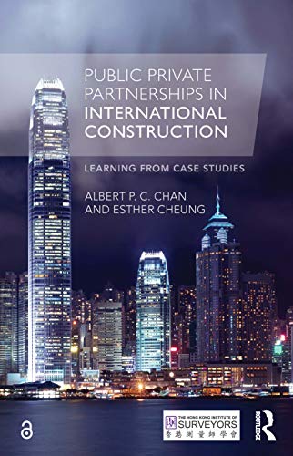 Stock image for Public Private Partnerships in International Construction: Learning from Case Studies for sale by ThriftBooks-Dallas