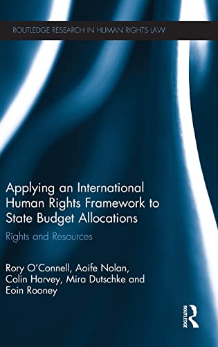 Stock image for Applying an International Human Rights Framework to State Budget Allocations: Rights and Resources (Routledge Research in Human Rights Law) for sale by Chiron Media