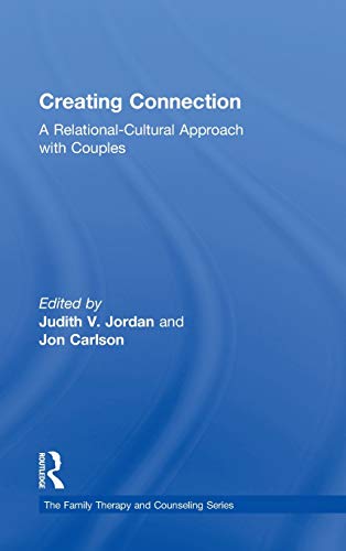 Imagen de archivo de Creating Connection: A Relational-Cultural Approach with Couples (Routledge Series on Family Therapy and Counseling) a la venta por Chiron Media