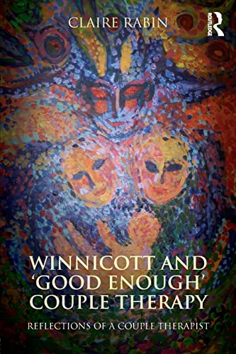 9780415530170: Winnicott and 'Good Enough' Couple Therapy: Reflections of a couple therapist