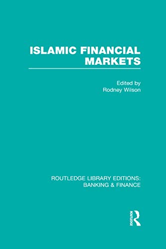 Stock image for Islamic Financial Markets (RLE Banking & Finance) (Routledge Library Editions: Banking & Finance) for sale by Chiron Media