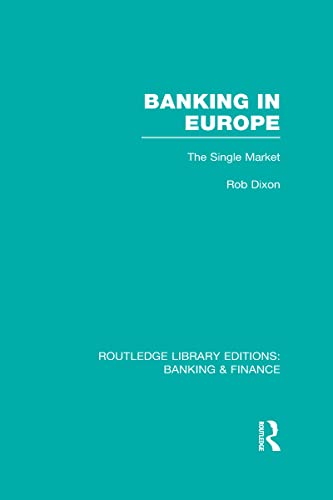 Stock image for Banking in Europe (RLE Banking & Finance): The Single Market (Routledge Library Editions: Banking & Finance) for sale by Chiron Media