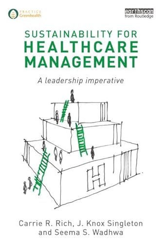 Beispielbild fr Sustainability for Healthcare Management zum Verkauf von Better World Books