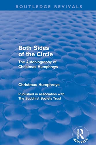 Stock image for Both Sides of the Circle: The Autobiography of Christmas Humphreys (Routledge Revivals) for sale by Bahamut Media