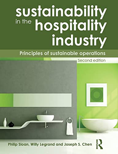 Beispielbild fr Sustainability in the Hospitality Industry 2nd Ed: Principles of Sustainable Operations zum Verkauf von Once Upon A Time Books