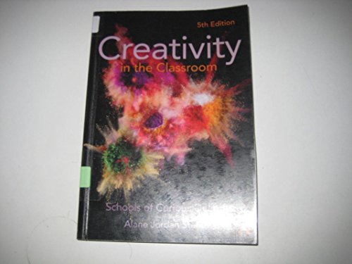 Beispielbild fr Creativity in the Classroom: Schools of Curious Delight zum Verkauf von WorldofBooks