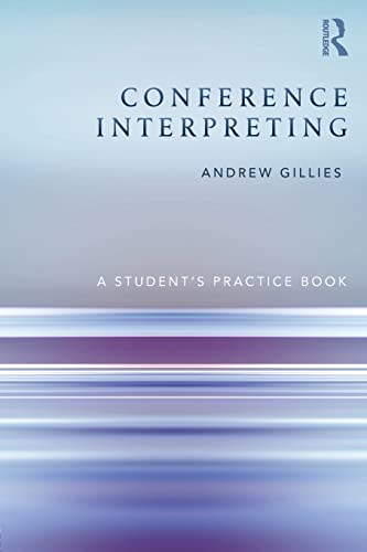 9780415532365: Conference Interpreting: A Student’s Practice Book