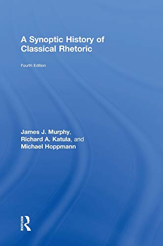 Stock image for A Synoptic History of Classical Rhetoric for sale by Chiron Media