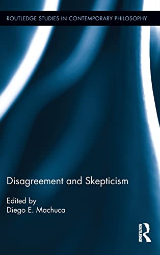 Imagen de archivo de Disagreement and Skepticism (Routledge Studies in Contemporary Philosophy) a la venta por Chiron Media