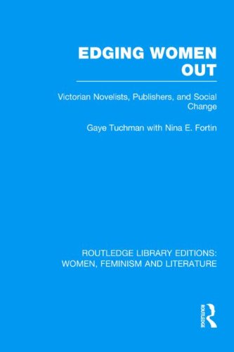 Imagen de archivo de Edging Women Out: Victorian Novelists, Publishers and Social Change (Routledge Library Editions: Women, Feminism and Literature) a la venta por Reuseabook