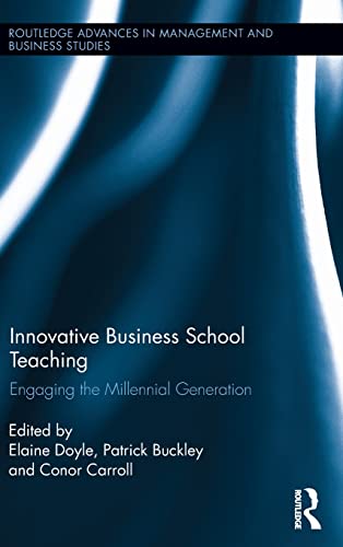 9780415533997: Innovative Business School Teaching: Engaging the Millennial Generation (Routledge Advances in Management and Business Studies)