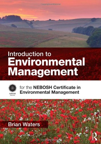 Imagen de archivo de Introduction to Environmental Management: for the NEBOSH Certificate in Environmental Management a la venta por WorldofBooks