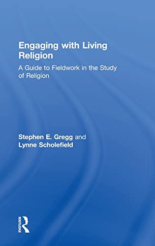 Stock image for Engaging with Living Religion: A Guide to Fieldwork in the Study of Religion for sale by Chiron Media
