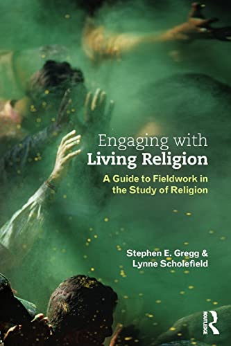 Stock image for Engaging with Living Religion: A Guide to Fieldwork in the Study of Religion for sale by WorldofBooks