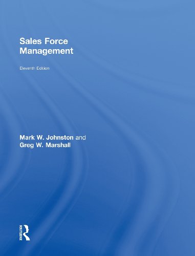 Sales Force Management: Leadership, Innovation, Technology - 11th edition (9780415534611) by Johnston, Mark W.; Marshall, Greg W.