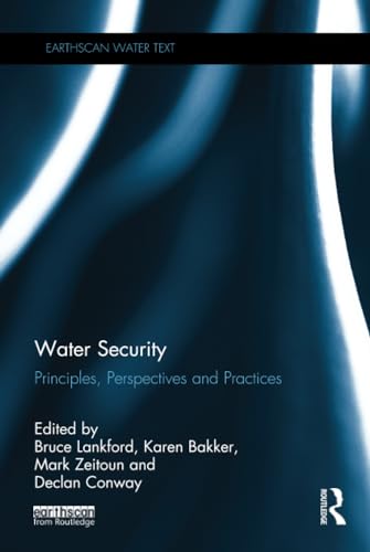 Beispielbild fr Water Security: Principles, Perspectives and Practices (Earthscan Water Text) zum Verkauf von Chiron Media