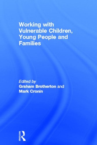 9780415534727: Working with Vulnerable Children, Young People and Families
