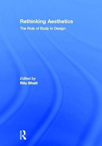 9780415534741: Rethinking Aesthetics: The Role of Body in Design