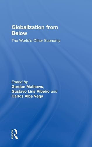 Imagen de archivo de Globalization from Below: The World's Other Economy a la venta por Chiron Media
