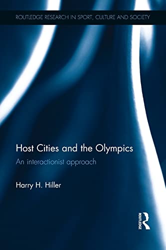 Beispielbild fr Host Cities and the Olympics: An Interactionist Approach zum Verkauf von Blackwell's